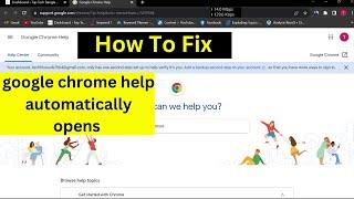 Fix google chrome help automatically opens |google chrome help keeps popping up | google chrome