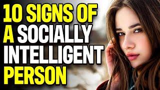 10 Signs of a Socially Intelligent Person