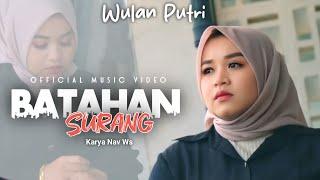 Wulan putri - Batahan surang (Official music video)