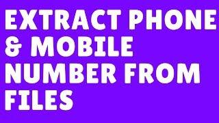 How to Extract Phone & Mobile Number from Files ( PDF, DOC, etc.)