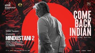 Hindustani 2 - Come Back Indian Lyric Video | Kamal Haasan | Anirudh | Siddharth, Rakul Preet