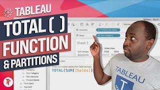 The Total or (Totality) function in Tableau & Partitions