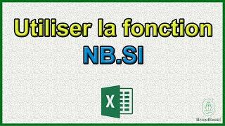 Comment utiliser la fonction NB.SI sur Excel