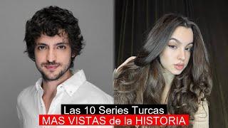 The 10 MOST VIEWED Turkish Series in HISTORY