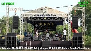 Live Stream DENIS'K Musik Pimp.Deni Iskandar Tlp.085780878805 Kerja Bareng Ls Pro2