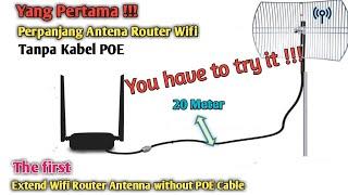 Cara Perpanjang Antena Router Wifi Tanpa Kabel POE
