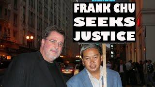 Frank Chu Seeks Justice