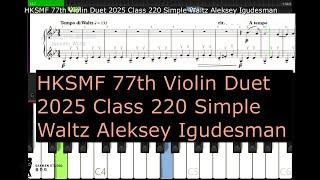 HKSMF 77th Violin Duet 2025 Class 220 Simple Waltz Aleksey Igudesman