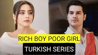 Top 9 Turkish Drama Series Based On Rich Boy Poor Girl