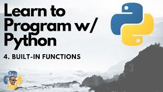 Built-in Functions - Python 3 Programming Tutorial p.4