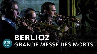 Hector Berlioz - Requiem (Grande Messe des Morts) | WDR Radio Choir | WDR Symphony Orchestra