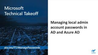 Managing local admin account passwords in AD and Azure AD