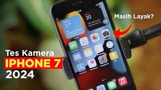 Tes Kamera IPHONE 7 di Pertengahan 2024 - Masih Layak?