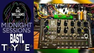 Midnight Sessions - Bastl Thyme+