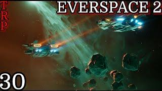 EVERSPACE 2: Walkthrough - Guide | PT30 | Eshahar - End Of Game | Full Game