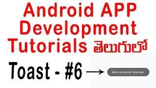 Android Toast -ANDROID APP DEVELOPMENT TUTORIALS IN TELUGU - 6 Sai Gopi Tech Telugu