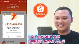 CARA NAIK LIMIT SHOPEE PAYLATER SAMPAI 10 JUTA