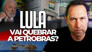 LULA VAI QUEBRAR A PETROBRAS? O que me PREOCUPA com uma das MAIORES EMPRESAS DE PETRÓLEO DO MUNDO?