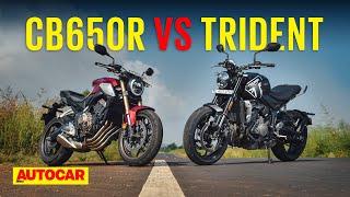 Honda CB650R vs Triumph Trident 660 - When two cylinders ain't enough | Comparison | Autocar India