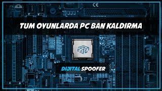 Tüm Oyunlarda PC Ban Kaldır | All Game Spoofer | HWID UNBAN | hwid ban engelleyici