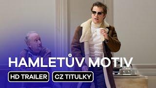 Hamletův motiv (National Theatre Live: The Motive and the Cue): CZ HD Trailer (2024)