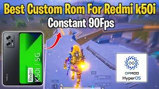 Best Custom Rom For Redmi k50i 90Fps Constant | Redmi k50i bgmi 90Fps Test After Update Hyperos 1.2