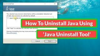 How to uninstall Java Using  'Java Uninstall Tool'