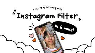 Create your very own Instagram Filter in 6 MINUTES! (╯▽)╯META SPARK TUTORIAL | INSTAGRAM FILTER