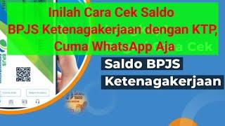 Cara cek Saldo BPJS Ketenagakerjaan, dengan KTP dan HP