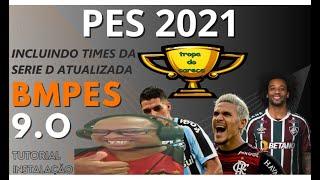 PES 2021 - PATCH BMPES 9.0 - DOWNLOAD  NSTALAÇÃO PASSO A PASSO