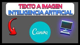 ️ Cómo Convertir TEXTO a IMAGEN con CANVA (inteligencia artificial) - 100% Gratis