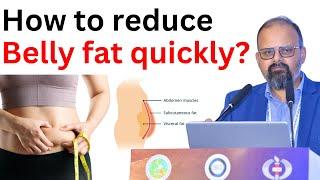 How to reduce Belly fat quickly?  || Dr. Zubin Dev Sharma #bellyfat