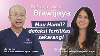 Mau Hamil ??? Deteksi Fertilitas Sekarang! #CeritadariBrawijaya