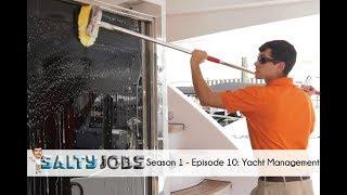 Salty Jobs: Ep. 10: Yacht Management