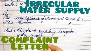 How to write a complaint letter to the Municipal corporation about irregular water supply in English