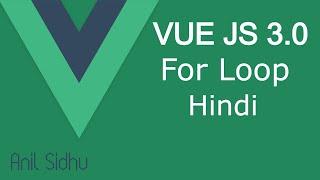 Vue JS 3 tutorial in Hindi #14 For Loop and List