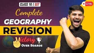 Live Marathon Complete Geography | Complete Revision Class 10 SST | Digraj Sir