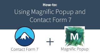 How-to: Create a magnific popup with Contact Form 7