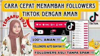 CARA MENAMBAH FOLLOWERS TIKTOK DENGAN AMAN TANPA APLIKASI TERBARU 2023 BISA UNTUK AFFILIATE