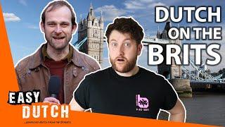 What Do Dutch People Think about the British? | Easy Dutch 27