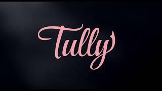 Tully - Official Trailer (Universal Pictures) HD