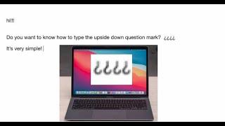 How to Type the Upside Down Question Mark ¿ on a Mac