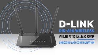 D-Link DIR-816 Wireless AC750 Dual Band Router (Unboxing & Configuration)