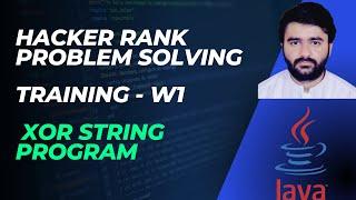 Coding Challenge | Java | Part 9 | XOR String Program | Coding Solution | Hackerrank Practice