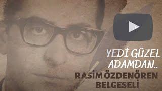 RASİM ÖZDENÖREN BELGESELİ (ÖZÜN SÖZÜ)