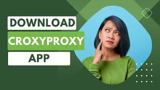 How to Install CroxyProxy App on Chrome