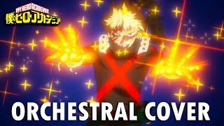 My Hero Academia S7 Ep 11 OST - Bakugo vs Shigaraki (Orchestral Cover)