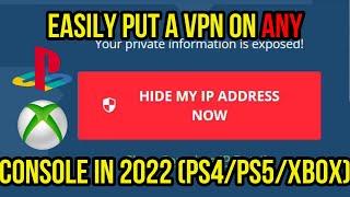 How to Easily Put a VPN on ANY Console in 2022 (PS4/PS5 & Xbox One/Series X & S)