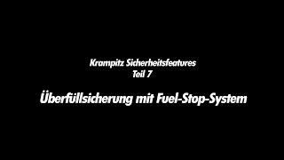 Krampitz Sicherheitsfeatures Teil 7: Überfüllsicherung mit Fuel Stop System