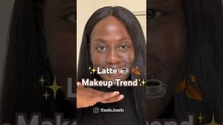 Viral Latte ️  makeup * Trend * #latte #viralmakeup #makeupshorts #lattemakeup #makeuplover